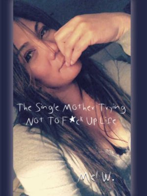 cover image of The Single Mother Trying Not to F*ck Up Life